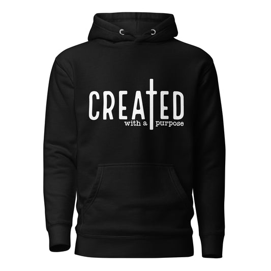 Unisex Hoodie Created with a Purpose